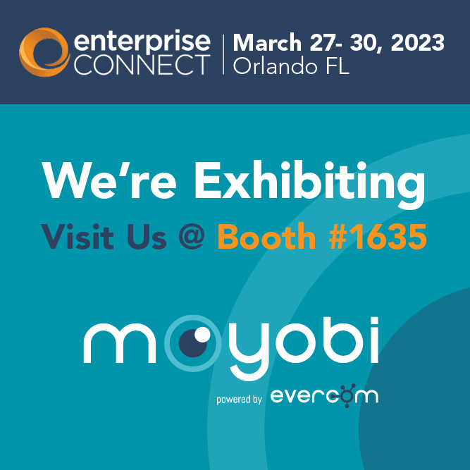 Visit us at Enterprise Connect Orlando FL Booth 1635